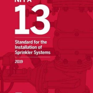NFPA 13 Standard for the installation of Sprinkler Systems 2019