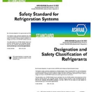 ASHRAE Standard Safety Standard for Refrigeration Systems 15-2022 & 34-2022