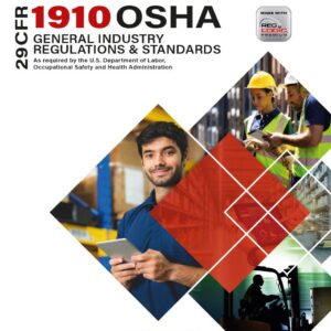 29 CFR 1910 OSHA General Industry Regulations & Standards Millennium C2 Edition, January 2022