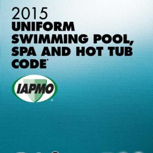 2015 Uniform Swimming Pool, Spa, and Hot Tub Code