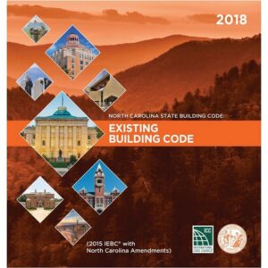 North Carolina State Building Code: Existing Building Code 2018 - Loose Leaf
