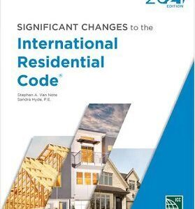 Significant Changes to the International Residential Code 2021 Edition