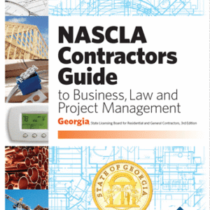 GEORGIA-NASCLA Contractors Guide to Business, Law and Project Management, GA Res and General 3rd