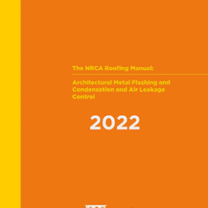 NRCA Roofing Manual: Architectural Metal Flashing, Cond - 2022
