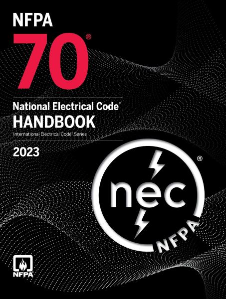 NFPA 70, National Electrical Code (NEC) Handbook, 2023 Edition
