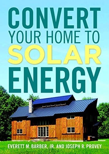 Convert Your Home To Solar Energy (No Longer In Print)