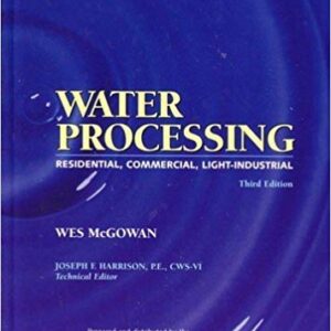 Water Processing: Residential, Commercial, Light Industrial