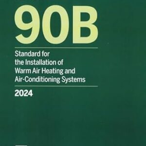 NFPA 90B 2024 Standard for the Installation of Warm Air Heating and Air-Conditioning Systems