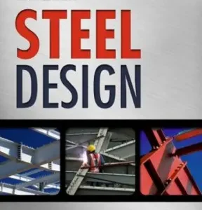 Steel Design, 5th Edition