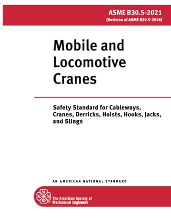 ASME B30.5 - 2021 Mobile and Locomotive Cranes