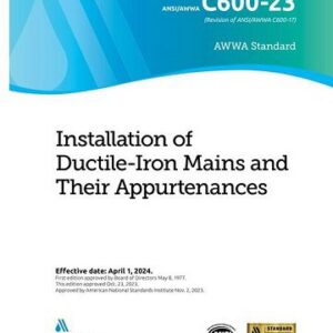 AWWA C600-23 Installation of Ductile-Iron Mains and Their Appurtenances
