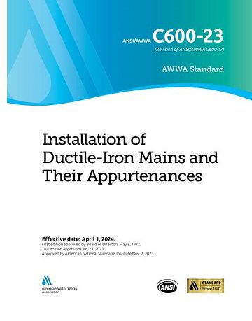 AWWA C600-23 Installation of Ductile-Iron Mains and Their Appurtenances