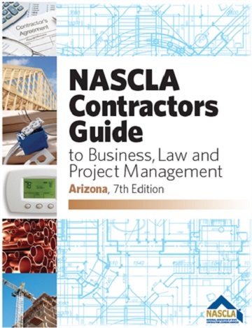 ARIZONA-NASCLA Contractors Guide to Business, Law and Project Management, Arizona 7th Edition
