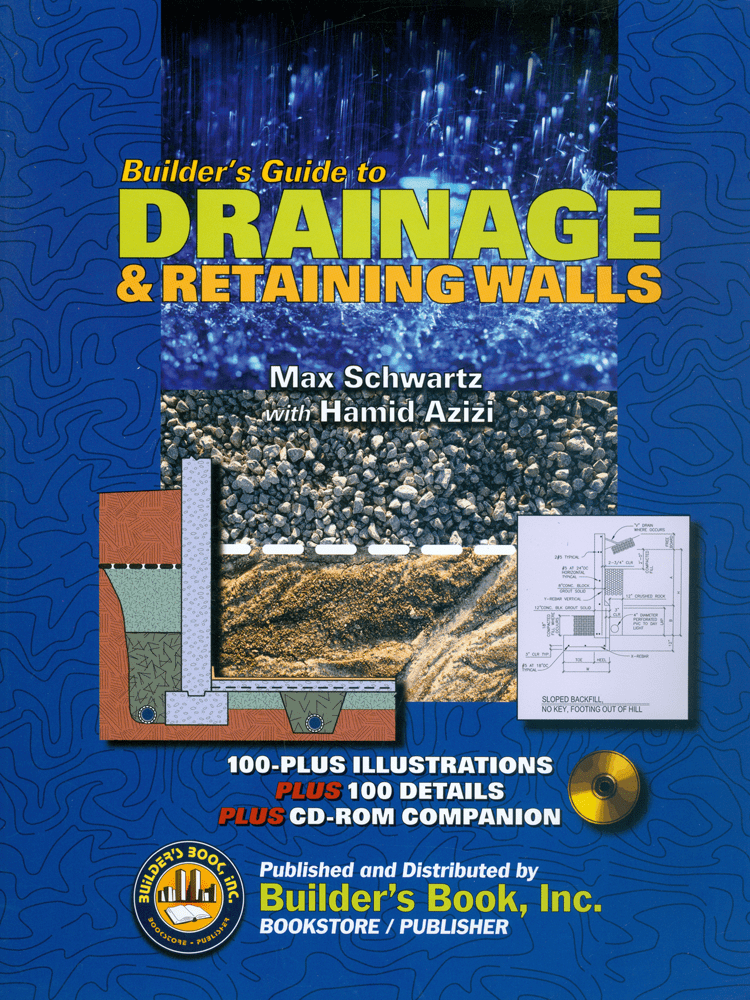 Builder's Guide to Drainage and Retaining Walls