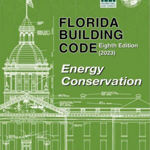 Florida Building Code - Energy Conservation, Eighth Edition (2023)