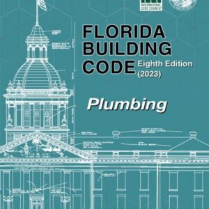 Florida Building Code - Plumbing, Eighth Edition (2023)