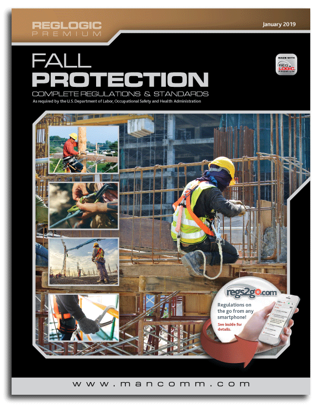 Fall Protection: Complete OSHA Regulation, January 2019 Edition