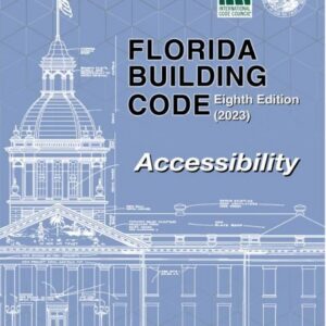 Florida Building Code - Accessibility, Eighth Edition (2023)