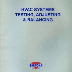 HVAC Systems - Testing, Adjusting and Balancing