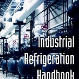 Industrial Refrigeration Handbook