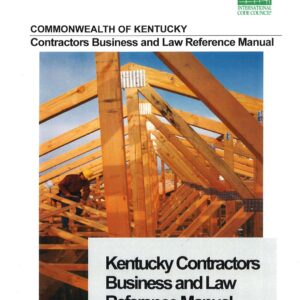 Kentucky Contractors Business and Law Reference Manual