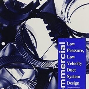 Manual Q Commercial Low Pressure Low Velocity Duct System Design 1st Edition ACCA