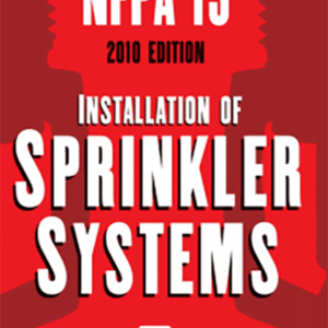 NFPA 13 Standard for the Installation of Sprinkler Systems,2010