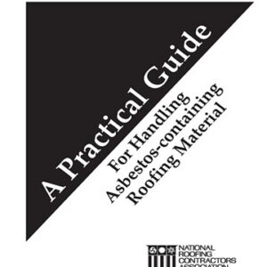 A Practical Guide for Handling Asbestos-containing Roofing Material