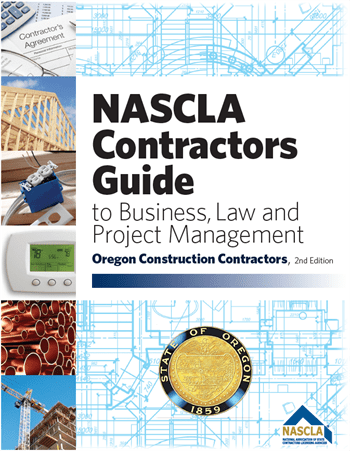 OREGON NASCLA Contractors Guide to Business, Law and Project Management, Oregon Construction Contractors, 2nd Edition - Book Only