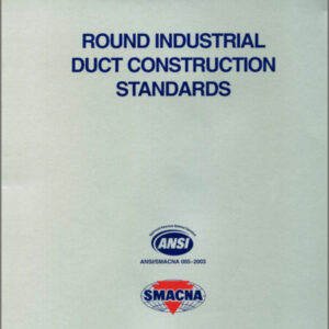 Round Industrial Duct Construction Standards - Spiral Bound