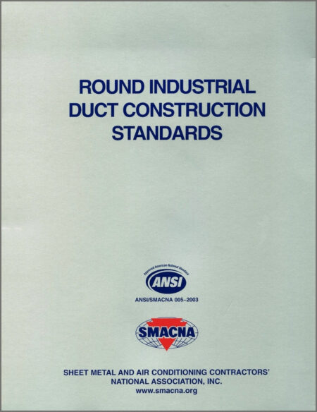 Round Industrial Duct Construction Standards - Spiral Bound