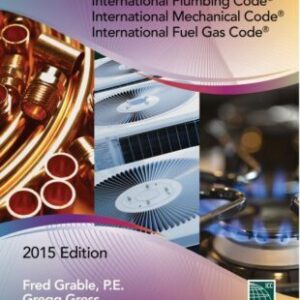 Significant Changes to the International Plumbing Code/International Mechanical/International Fuel Gas 2015 Edition