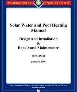 Solar Water & Pool Heating Manual (Solar Manual Course Manual)