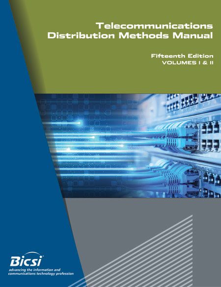 Telecommunications Distribution Methods Manual, 15th Edition