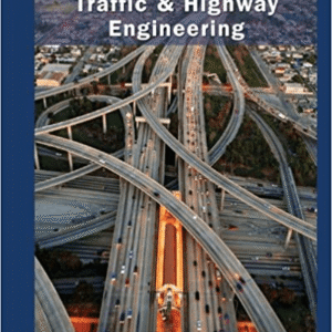Traffic and Highway Engineering, 5th Edition