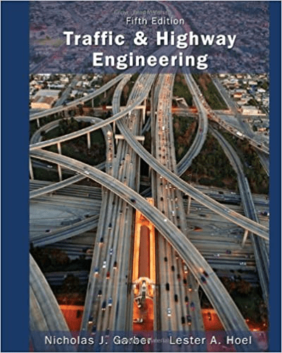 Traffic and Highway Engineering, 5th Edition