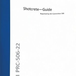 ACI PRC 506-22 Guide to Shotcrete
