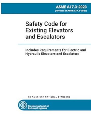 ASME A17.3 2023 Safety Code for Existing Elevators and Escalators