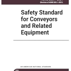 ASME B20.1-2024 Safety Standard for Conveyors and Related Equipment