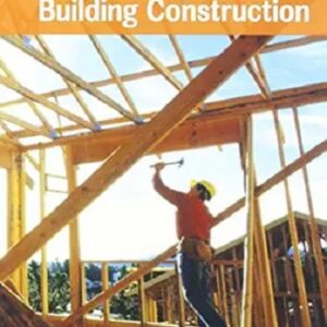 Carpentry & Building Construction, Student Edition, 2016 1st Edition