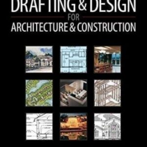 Drafting and Design for Architecture & Construction, 9th Ed