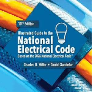 Illustrated Guide to the National Electrical Code, 10th Edition