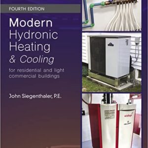 Modern Hydronic Heating, For Residential and Light Commercial 4th Edition