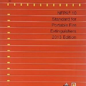NFPA 10, Standard for Portable Fire Extinguishers - 2013 Edition
