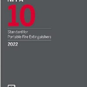 NFPA 10, Standard for Portable Fire Extinguishers - 2022 Edition