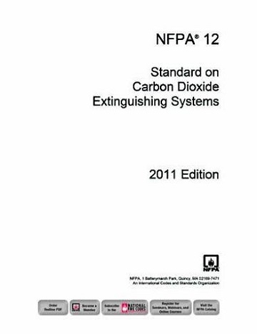 NFPA 12 Standard on Carbon Dioxide Extinguishing Systems, 2011