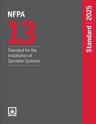 NFPA 13 Standard for the Installation of Sprinkler Systems, 2025 Edition