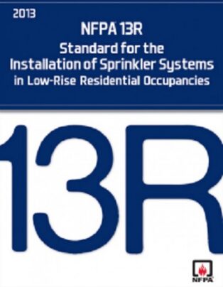 NFPA 13R, Standard for the Installation of Sprinkler Systems in Low-Rise Residential Occupancies 2013 Edition