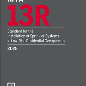 NFPA 13R, Standard for the Installation of Sprinkler Systems in Low-Rise Residential Occupancies 2025