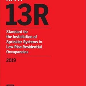 NFPA 13R, Standard for the Installation of Sprinkler Systems in Low-Rise Residential Occupancies 2019 Edition
